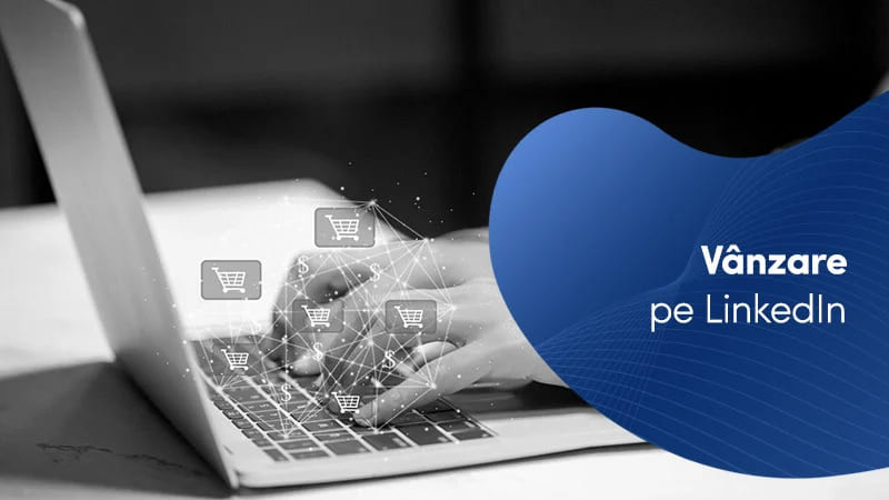 4 moduri în care să inițiezi o conversație de vânzare pe LinkedIn